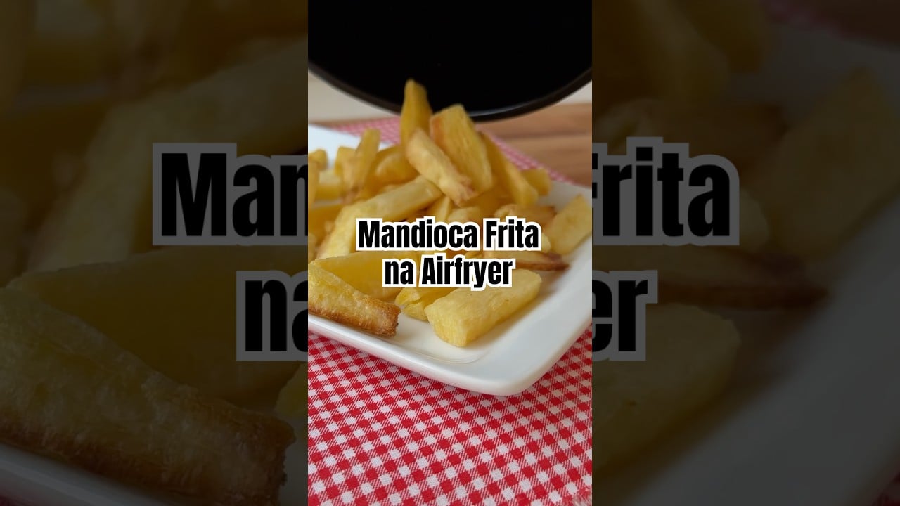 Mandioca "frita" na Airfryer