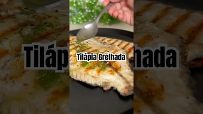 Tilápia Grelhada com Molho de Manteiga, Alho e Ervas